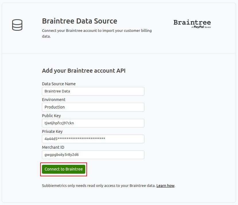 Enter the Braintree API credentials and click connect to Braintree