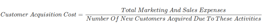 Customer Acquisition Cost